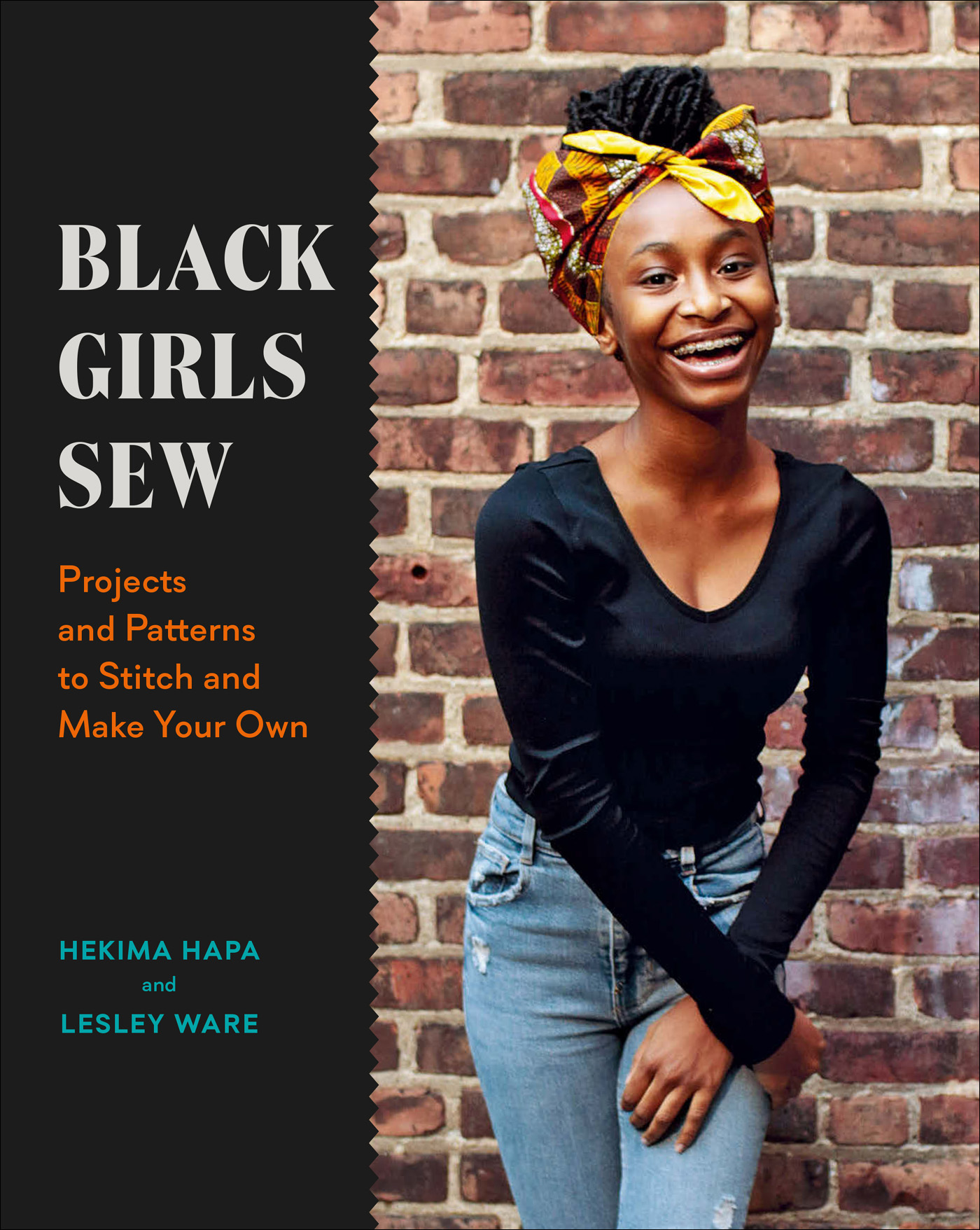 Black Girls Sew: Projects and Patterns to Stitch and Make Your Own