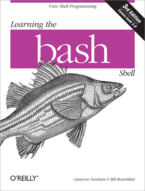 Learning the bash Shell, 3rd Edition