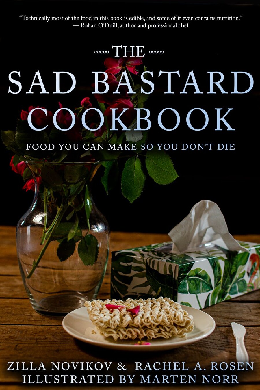 The sad bastards cookbook