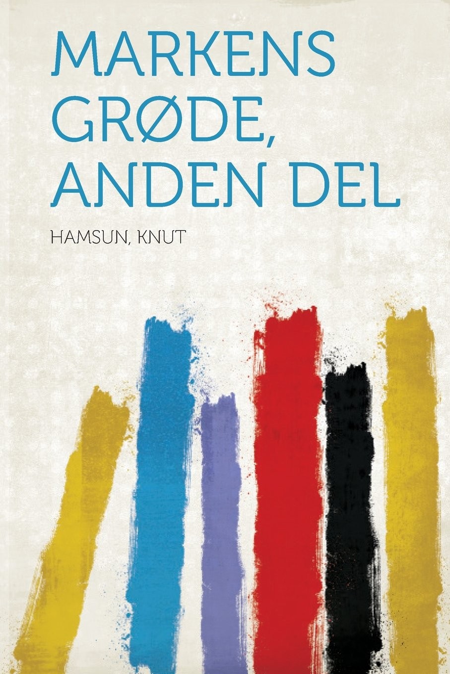 Markens grøde, Anden del