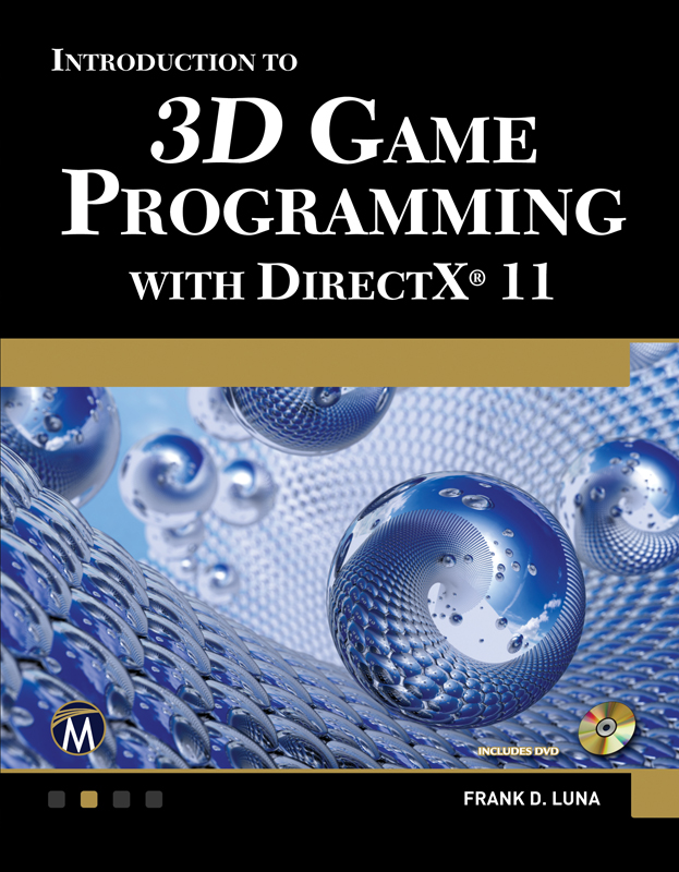 Introduction to 3D GAME PROGRAMMING WITH DIRECTX® 11