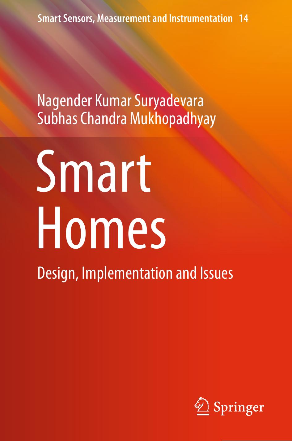 Smart Homes: Design, Implementation and Issues (Smart Sensors, Measurement and Instrumentation)