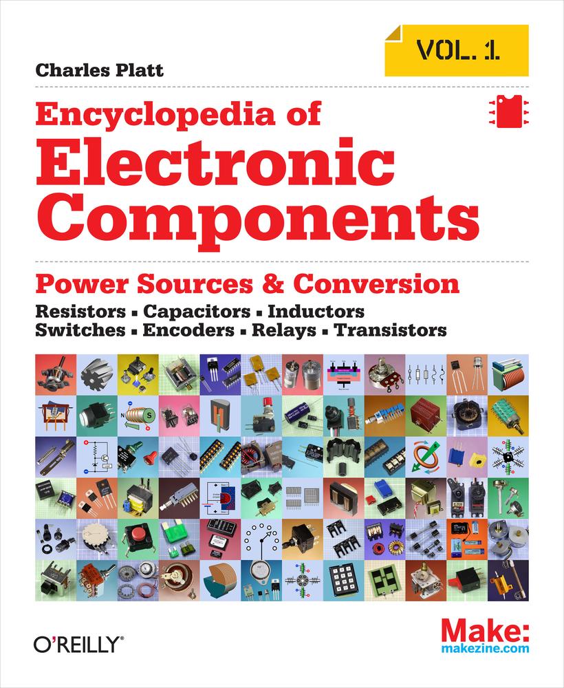 Encyclopedia of Electronic Components, Volume 1: Power Sources & Conversion