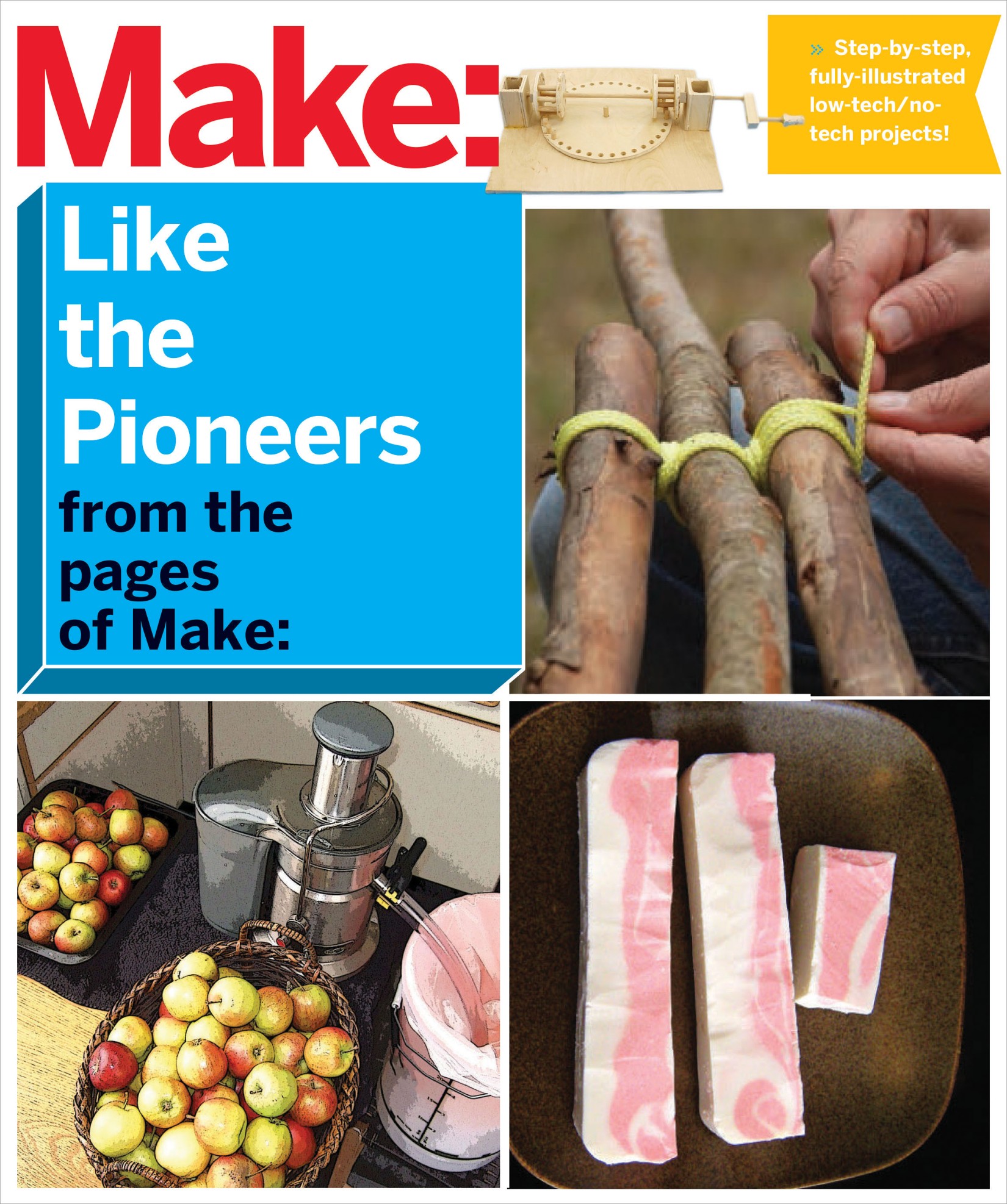 Make: Like the Pioneers