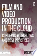 Film and Video Production in the Cloud