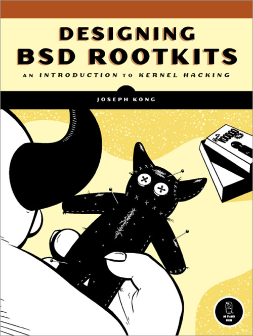 Designing BSD Rootkits