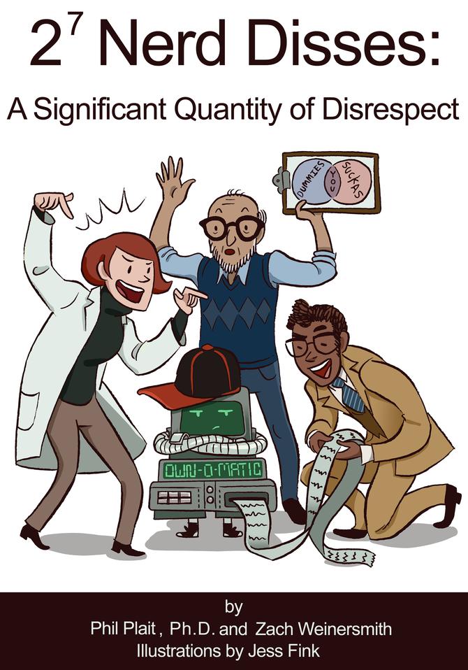 2⁷ Nerd Disses: A significant quantity of disrespect