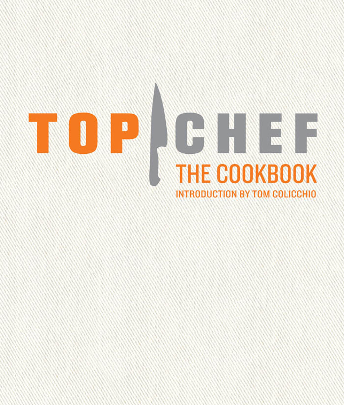 Top Chef: The cookbook