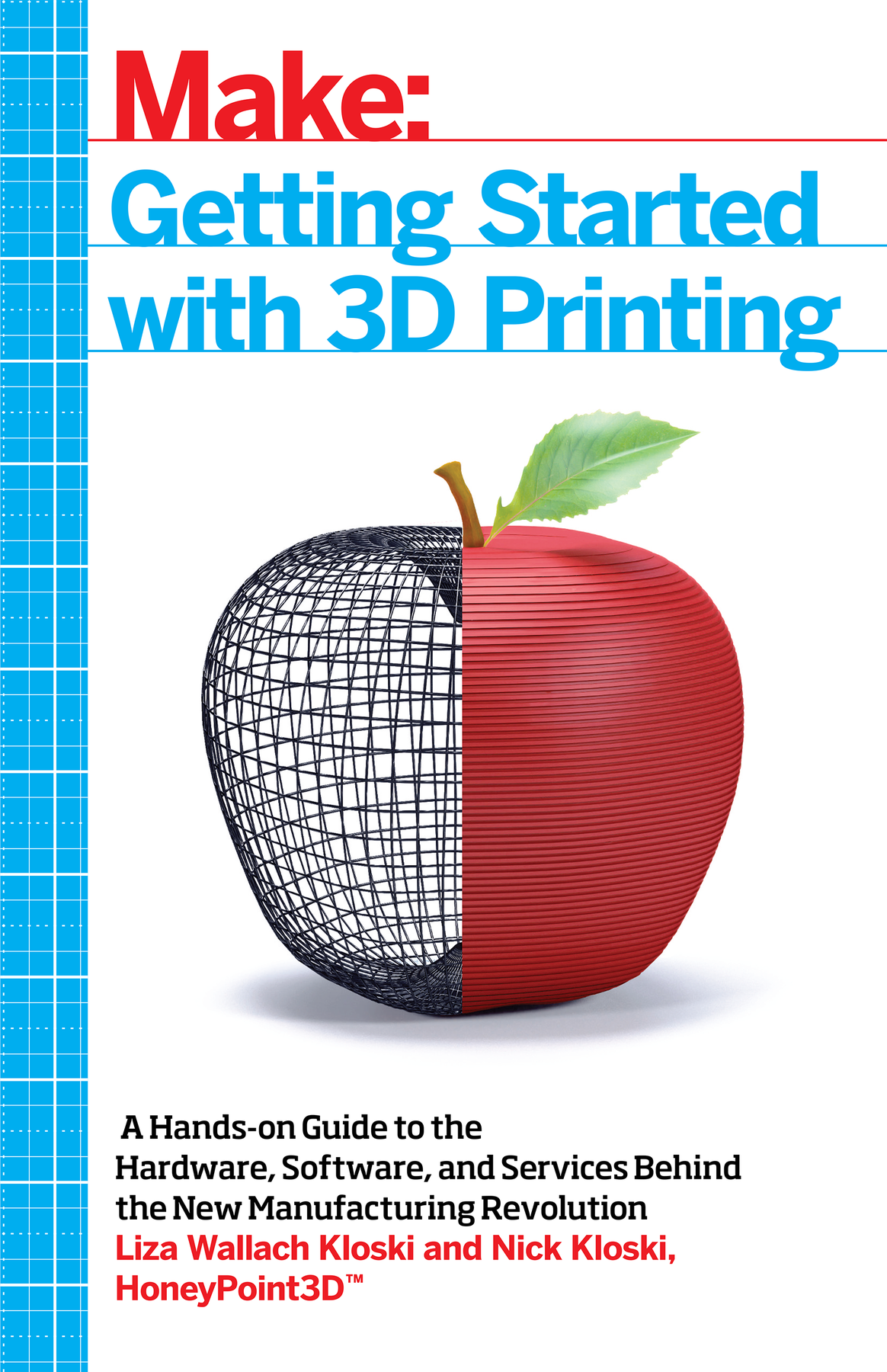 Make: Getting Started with 3D Printing