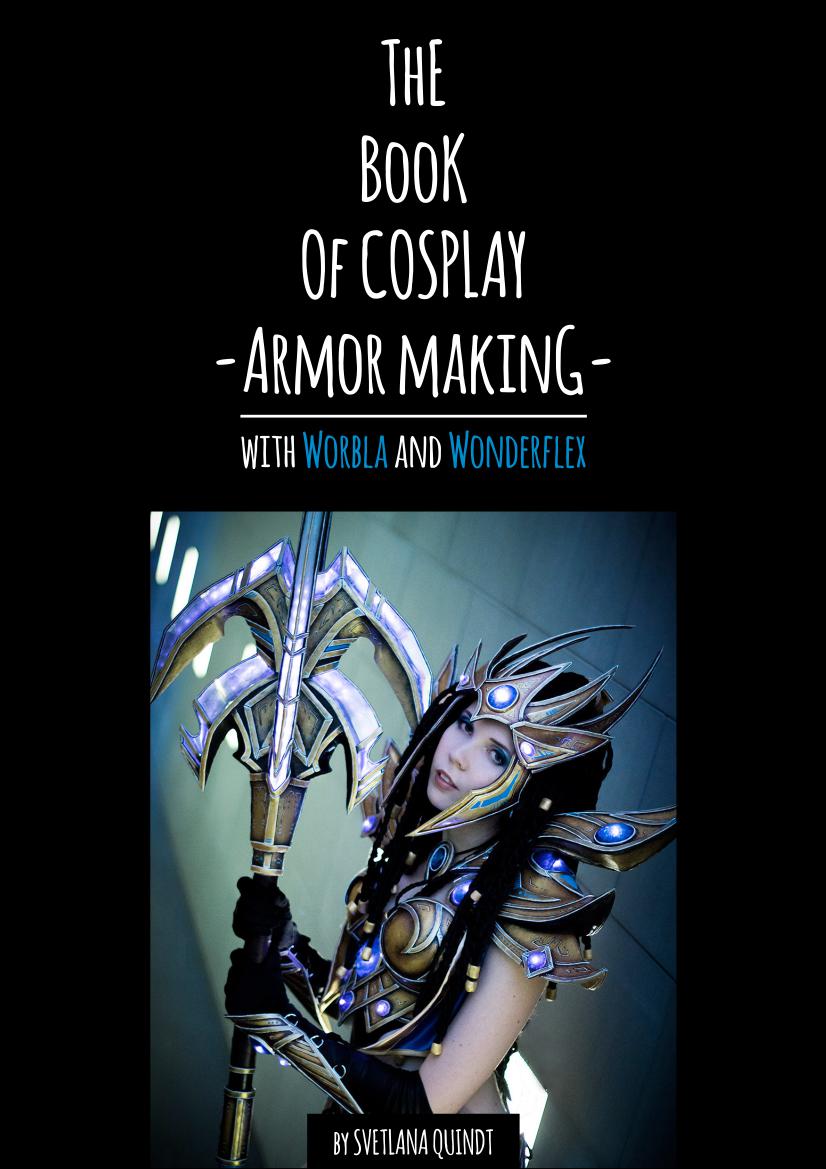 The Book of Cosplay Armor Making