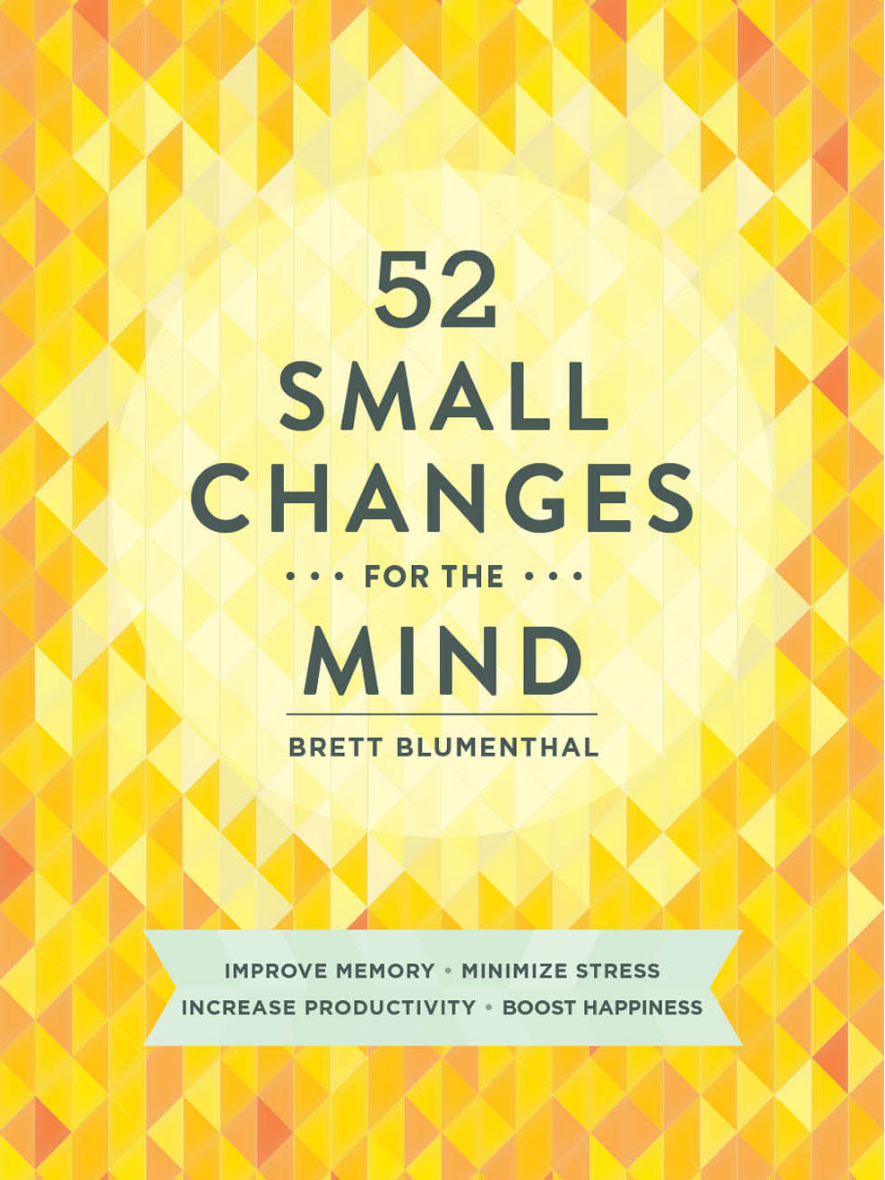 52 Small Changes for the Mind