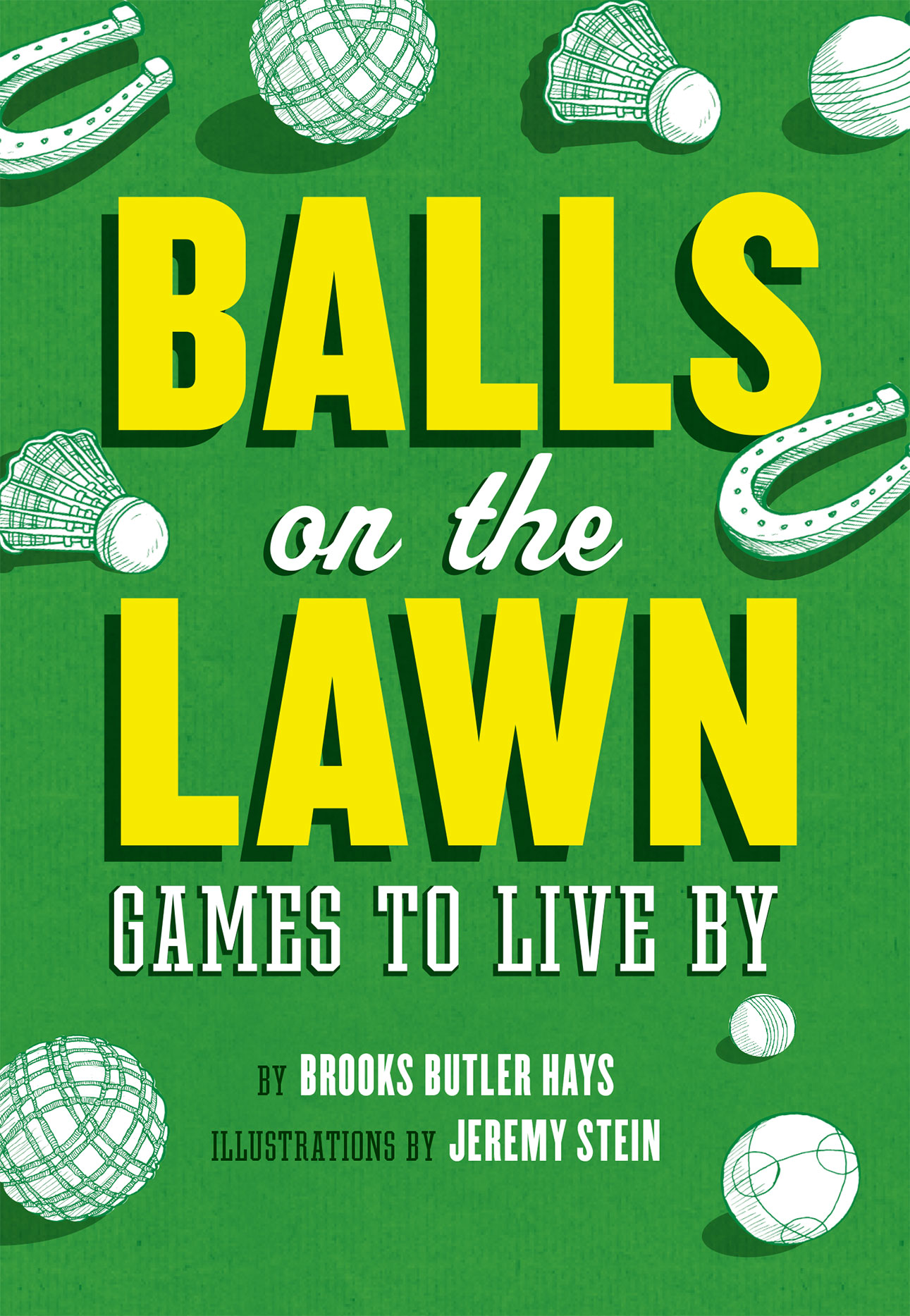 Balls on the Lawn, Games to Live