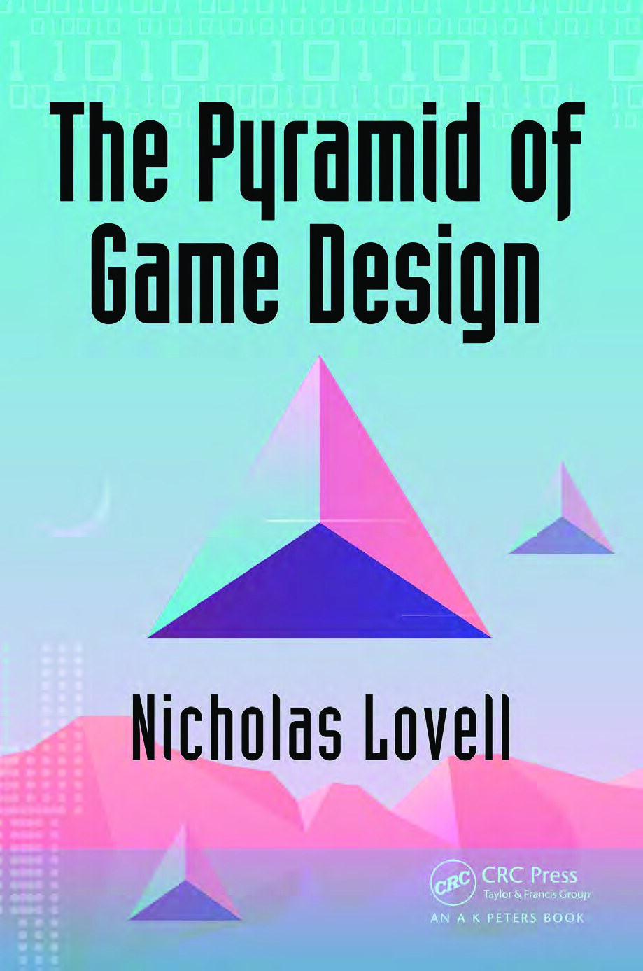 The Pyramid of Game Design: Designing, Producing and Launching Service Games